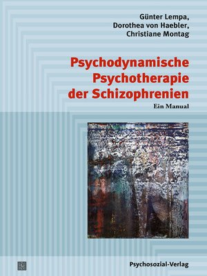 cover image of Psychodynamische Psychotherapie der Schizophrenien